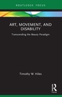 Cover: Art, Movement, and Disability - Routledge