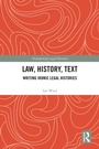 Cover: Law, History, Text - Routledge