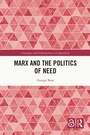 Cover: Marx and the Politics of Need - Routledge