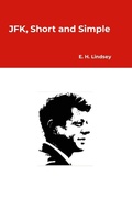 Cover: JFK, Short and Simple - Lulu.com