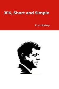 Enlarge image Cover: JFK, Short and Simple - Lulu.com
