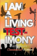 Cover: I Am A Living Testimony - Lulu.com