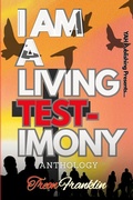 Cover: I Am A Living Testimony - Lulu.com