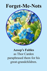 Enlarge image Cover: Forget-Me-Nots Aesop's Fables - Lulu.com