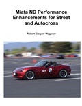 Cover: Mazda ND Performance Enhancements for Street and Autocross - Lulu.com