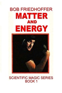Enlarge image Cover: Matter and Energy - Lulu.com