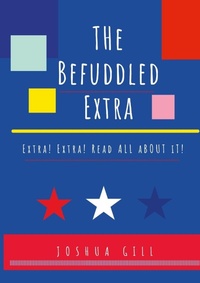 Enlarge image Cover: The Befuddled Extra - Lulu.com