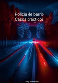 Cover: Policia de barrio. Casos pratcicos. - Lulu.com