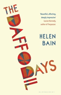 Enlarge image Cover: The Daffodil Days - Bloomsbury Publishing PLC