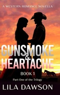 Cover: Gunsmoke & Heartache (Book 1) - Twisted Key Publishing, LLC