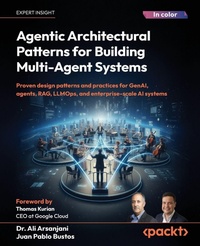 Enlarge image Cover: Agentic Architectural Patterns for Building Multi-Agent Systems - Packt Publishing
