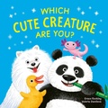 Cover: Which Cute Creature Are You? - Welbeck Children's Books