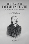Cover: The Tragedy of Friedrich Nietzsche His Life and Battle With Philosophy - Tellwell Talent