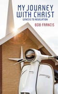 Cover: My Journey With Christ - Grosvenor House Publishing