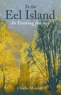 Cover: To the Eel Island - Merlin Unwin Books