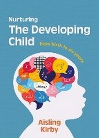 Enlarge image Cover: Nurturing the Developing Child - Boru Press Ltd