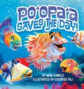 Cover: Po'opa'a Saves the Day - Blue Desk Publishing LLC