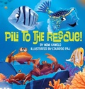 Cover: Pili to the Rescue! - Blue Desk Publishing LLC