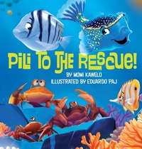 Enlarge image Cover: Pili to the Rescue! - Blue Desk Publishing LLC