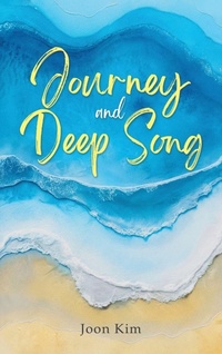 Enlarge image Cover: Journey and Deep Song - Authors' Tranquility Press