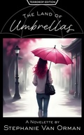 Cover: The Land of Umbrellas (Teardrop Edition) - Stephanie Van Orman