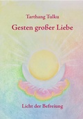 Cover: Gesten gro&szlig;er Liebe - E-Book - Dharma Publishing