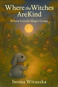 Cover: Where the Witches Are Kind - Publishdrive