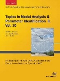 Enlarge image Cover: Topics in Modal Analysis & Parameter Identification II, Vol. 10 - River Publishers