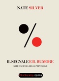 Cover: Il segnale e il rumore. Arte e scienza della previsione - Fandango Libri