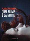 Cover: Quel fiume &egrave; la notte - Fandango Libri