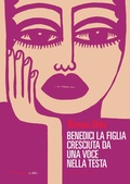 Cover: Benedici la figlia cresciuta da una voce nella tua testa - Fandango Libri