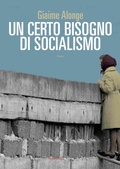 Cover: Un certo bisogno di socialismo - Fandango Libri