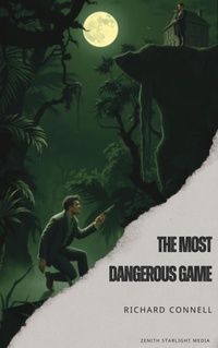 Enlarge image Cover: The Most Dangerous Game - Zenith Starlight Media