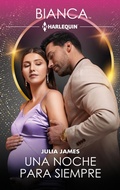 Cover: Una noche para siempre - Harlequin, una divisi&oacute;n de HarperCollins Ib&eacute;rica, S.A.