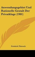 Bild: Anwendungsgebiet Und Rationelle Gestalt Der Privatklage (1901) - Kessinger Publishing