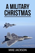 Cover: A Military Christmas (Jim Scott Books, #38) - Mike Jackson