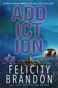 Cover: Addiction - Felicity Brandon