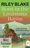 Cover: Boos in the Louisiana Bayou (Holidays on the Bayou, #1) - J&R Fan Fiction