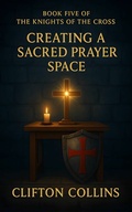 Cover: Creating a Sacred Prayer Space - Publishdrive