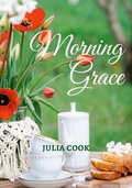 Cover: Morning Grace - Orenaug Mountain Publishing