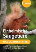 Cover: Einheimische S&auml;ugetiere - das Quartett-Spiel - Haupt Verlag