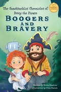 Cover: The Swashbucklin' Chronicles of Petey the Pirate book 1 - Boogers and Bravery - Cinelab Digital