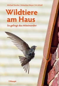 Bild vergrößern Bild: Wildtiere am Haus - Haupt Verlag