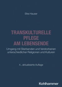 Bild vergrößern Bild: Transkulturelle Pflege am Lebensende - Kohlhammer