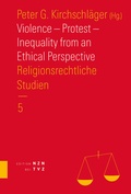 Cover: Violence - Protest - Inequality from an Ethical Perspective - Theologischer Verlag Z&uuml;rich