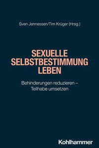 Bild vergrößern Bild: Sexuelle Selbstbestimmung leben - Kohlhammer