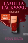 Cover: Revenge. Die Rache einer Frau ist sch&ouml;n und brutal (Golden Cage 3) - List Verlag