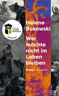 Cover: Wer m&ouml;chte nicht im Leben bleiben - Ullstein eBooks
