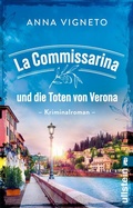 Cover: La Commissarina und die Toten von Verona - Ullstein Taschenbuchverlag