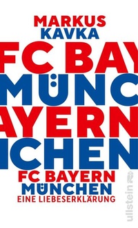 Bild vergrößern Bild: FC Bayern München - Ullstein Taschenbuchverlag
